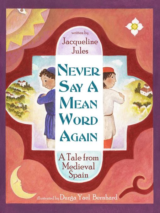 Title details for Never Say a Mean Word Again by Jacqueline Jules - Available